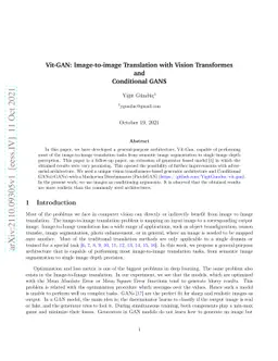 Vit-GAN: Image-to-image Translation with Vision Transformes and
  Conditional GANS
