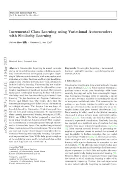 Incremental Class Learning using Variational Autoencoders with
  Similarity Learning