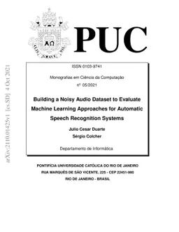 Building a Noisy Audio Dataset to Evaluate Machine Learning Approaches
  for Automatic Speech Recognition Systems