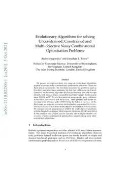 Evolutionary Algorithms for Solving Unconstrained, Constrained and
  Multi-objective Noisy Combinatorial Optimisation Problems