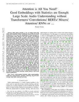 Attention is All You Need? Good Embeddings with Statistics are
  enough:Large Scale Audio Understanding without Transformers/ Convolutions/
  BERTs/ Mixers/ Attention/ RNNs or ....