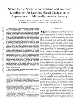 Stereo Dense Scene Reconstruction and Accurate Localization for
  Learning-Based Navigation of Laparoscope in Minimally Invasive Surgery