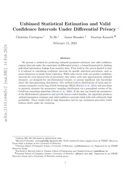 Unbiased Statistical Estimation and Valid Confidence Intervals Under
  Differential Privacy