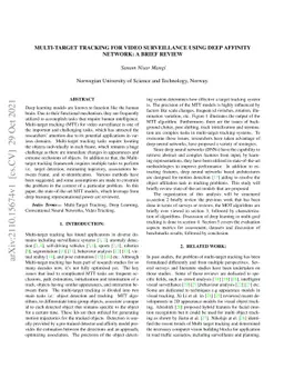 Multi-target tracking for video surveillance using deep affinity
  network: a brief review