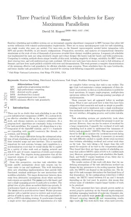 Three Practical Workflow Schedulers for Easy Maximum Parallelism