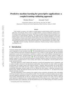 Predictive machine learning for prescriptive applications: a coupled
  training-validating approach