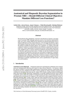 Anatomical and Diagnostic Bayesian Segmentation in Prostate MRI
  $-$Should Different Clinical Objectives Mandate Different Loss Functions?