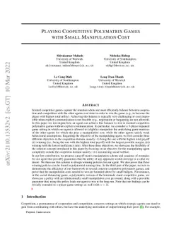 Playing Coopetitive Polymatrix Games with Small Manipulation Cost