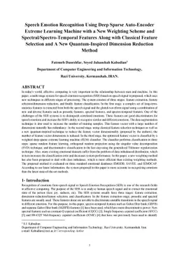 Speech Emotion Recognition Using Deep Sparse Auto-Encoder Extreme
  Learning Machine with a New Weighting Scheme and Spectro-Temporal Features
  Along with Classical Feature Selection and A New Quantum-Inspired Dimension
  Reduction Method
