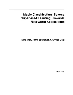 Music Classification: Beyond Supervised Learning, Towards Real-world
  Applications