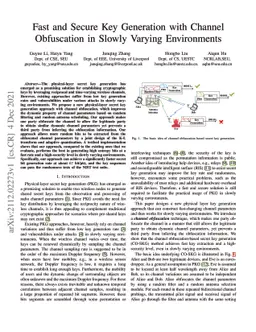 Fast and Secure Key Generation with Channel Obfuscation in Slowly
  Varying Environments