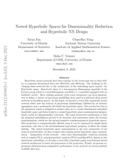 Nested Hyperbolic Spaces for Dimensionality Reduction and Hyperbolic NN
  Design