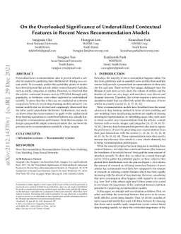 On the Overlooked Significance of Underutilized Contextual Features in
  Recent News Recommendation Models