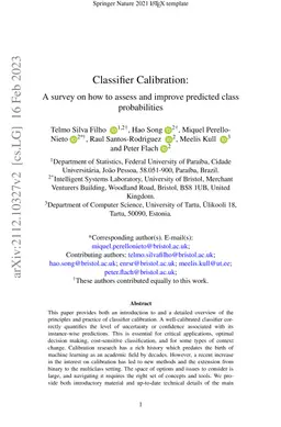 Classifier Calibration: A survey on how to assess and improve predicted
  class probabilities