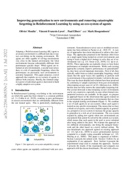 Improving generalization to new environments and removing catastrophic
  forgetting in Reinforcement Learning by using an eco-system of agents