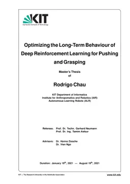 Optimizing the Long-Term Behaviour of Deep Reinforcement Learning for
  Pushing and Grasping