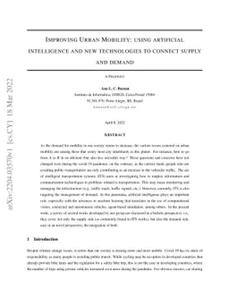 Improving Urban Mobility: using artificial intelligence and new
  technologies to connect supply and demand