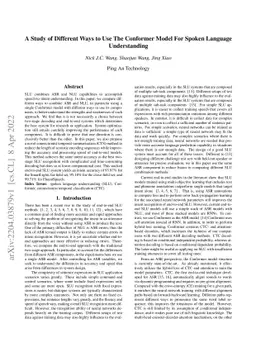 A Study of Different Ways to Use The Conformer Model For Spoken Language
  Understanding
