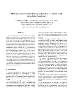 Multi-encoder Network for Parameter Reduction of a Kernel-based
  Interpolation Architecture