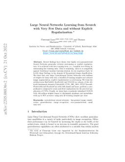 Large Neural Networks Learning from Scratch with Very Few Data and
  without Explicit Regularization