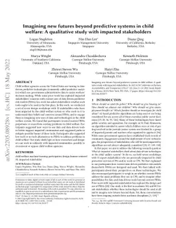 Imagining new futures beyond predictive systems in child welfare: A
  qualitative study with impacted stakeholders
