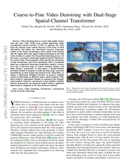 Coarse-to-Fine Video Denoising with Dual-Stage Spatial-Channel
  Transformer