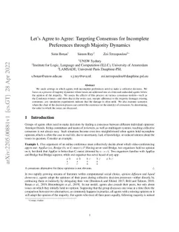 Let's Agree to Agree: Targeting Consensus for Incomplete Preferences
  through Majority Dynamics