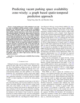 Predicting vacant parking space availability zone-wisely: a graph based
  spatio-temporal prediction approach