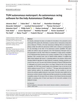 TUM autonomous motorsport: An autonomous racing software for the Indy
  Autonomous Challenge