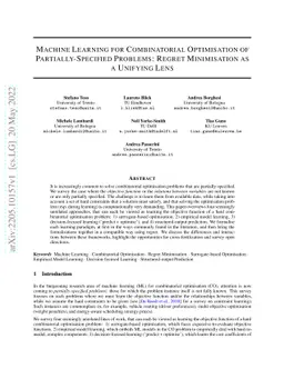 Machine Learning for Combinatorial Optimisation of Partially-Specified
  Problems: Regret Minimisation as a Unifying Lens