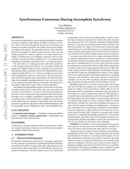 Synchronous Consensus During Incomplete Synchrony
