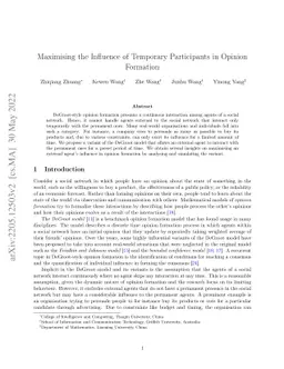 Maximising the Influence of Temporary Participants in Opinion Formation