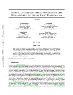 Residual-Concatenate Neural Network with Deep Regularization Layers for
  Binary Classification