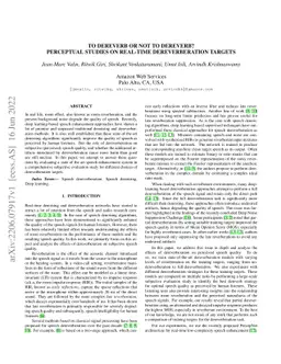 To Dereverb Or Not to Dereverb? Perceptual Studies On Real-Time
  Dereverberation Targets