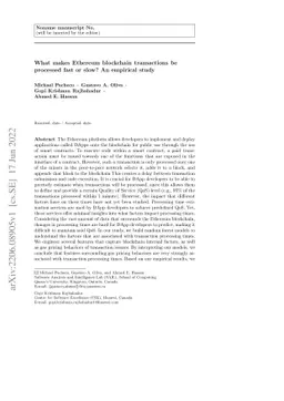 What makes Ethereum blockchain transactions be processed fast or slow?
  An empirical study