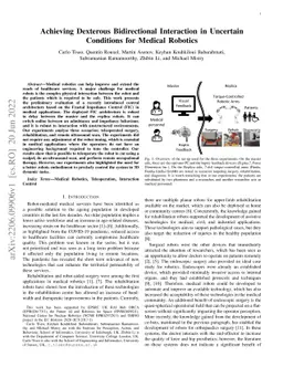 Achieving Dexterous Bidirectional Interaction in Uncertain Conditions
  for Medical Robotics