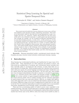 Statistical Deep Learning for Spatial and Spatio-Temporal Data