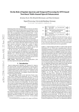 On the Role of Spatial, Spectral, and Temporal Processing for DNN-based
  Non-linear Multi-channel Speech Enhancement