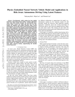 Physics Embedded Neural Network Vehicle Model and Applications in
  Risk-Aware Autonomous Driving Using Latent Features