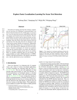 Explore Faster Localization Learning For Scene Text Detection