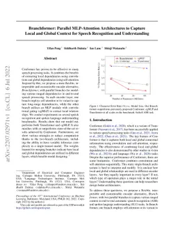 Branchformer: Parallel MLP-Attention Architectures to Capture Local and
  Global Context for Speech Recognition and Understanding