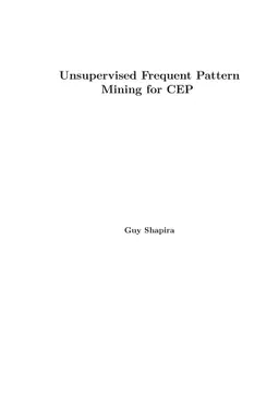 Unsupervised Frequent Pattern Mining for CEP