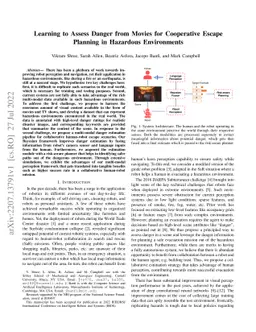 Learning to Assess Danger from Movies for Cooperative Escape Planning in
  Hazardous Environments