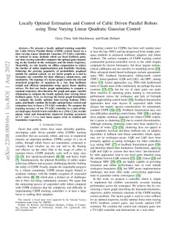 Locally Optimal Estimation and Control of Cable Driven Parallel Robots
  using Time Varying Linear Quadratic Gaussian Control