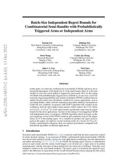 Batch-Size Independent Regret Bounds for Combinatorial Semi-Bandits with
  Probabilistically Triggered Arms or Independent Arms