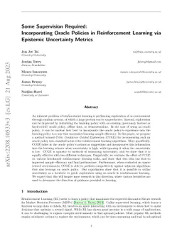 Some Supervision Required: Incorporating Oracle Policies in
  Reinforcement Learning via Epistemic Uncertainty Metrics