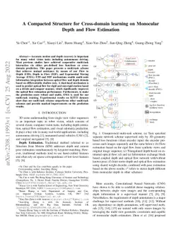 A Compacted Structure for Cross-domain learning on Monocular Depth and
  Flow Estimation