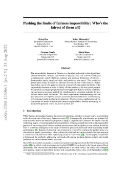 Pushing the limits of fairness impossibility: Who's the fairest of them
  all?