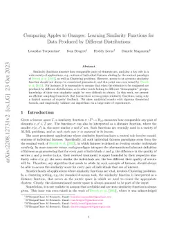 Comparing Apples to Oranges: Learning Similarity Functions for Data
  Produced by Different Distributions