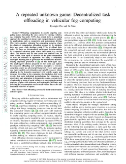 A repeated unknown game: Decentralized task offloading in vehicular fog
  computing